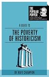 A Guide to The Poverty of Historicism (The Popular Popper)