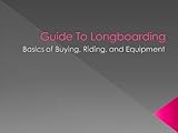 Guide To Buyingriding A Longboard English Edition