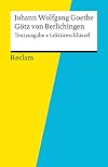 Reclam Textausgabe + Lektüreschlüssel : Johann Wolfgang Goethe : Götz von Berlichingen
