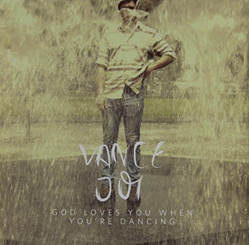 God Loves You When You're Dancing
