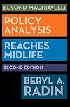 Beyond Machiavelli : policy analysis reaches midlife