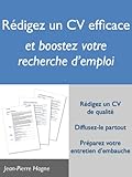 R%C3%A9digez Un Cv Efficace Et Boostez Votre Recherche D'emploi (efficacit%C3%A9 Personnelle Et Recherche D'emploi)