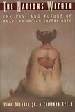 The Nations Within The Past And Future Of American Indian Sovereignity English Edition