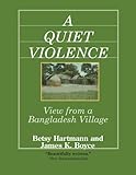 A Quiet Violence View From A Bangladesh Village