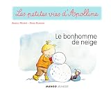 Apolline Le Bonhomme De Neige Les Petites Vies Dapolline