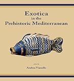 Exotica In The Prehistoric Mediterranean English Edition