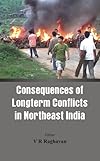 Consequences of Longterm Conflicts in Northeast India