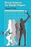 Tennis Science For Tennis Players English Edition