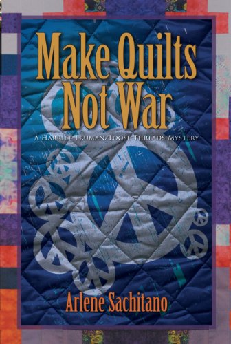 Make Quilts Not War book cover