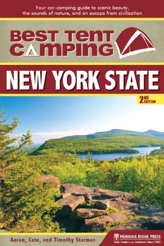 Best Tent Camping: New York State: Your Car-Camping Guide to Scenic Beauty, the Sounds of Nature, and an Escape from Civilization book cover