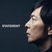 STATEMENT(初回限定盤)(DVD付)