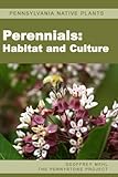 Pennsylvania Native Plants Perennials Habitat And Culture