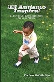 El Autismo Inspira