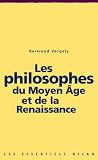 Les Philosophes Du Moyen Ge Et De La Renaissance Les Essentiels Milan T 104