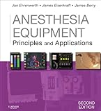 Anesthesia Equipment Ebook Principles And Applications Expert Consult Title Online Print English Edition