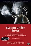 System Under Stress The Challenge To 21st Century Governance Public Affairs And Policy Administration Series English Edition