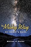 The Milky Way An Insiders Guide English Edition