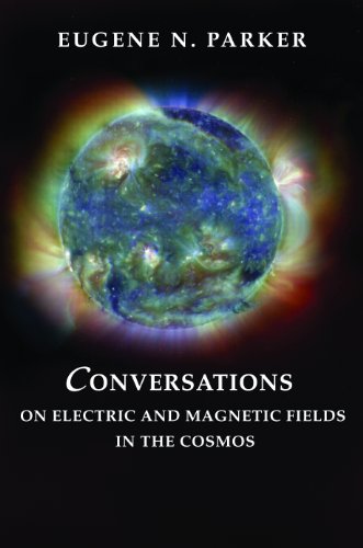Conversations on Electric and Magnetic Fields in the Cosmos book cover