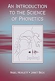 An Introduction To The Science Of Phonetics English Edition