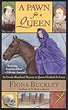 A Pawn For A Queen An Ursula Blanchard Mystery At Queen Elizabeth Is English Edition