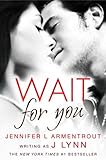 Wait For You Wait For You Book 1 English Edition