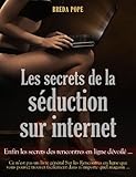 Rencontre Seduire Ou Les Secrets De La Seduction Sur Internet