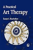 A Practical Art Therapy English Edition