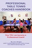 Professional Table Tennis Coaches Handbook