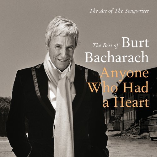 Anyone Who Had a Heart the Art of the Songwriter (Best of Burt Bachcarach)