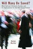 Will Many Be Saved What Vatican Ii Actually Teaches And Its Implications For The New Evangelization English Edition