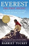 Everest The First Ascent The Untold Story Of Griffith Pugh The Man Who Made It Possible English Edition