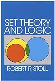 Set Theory And Logic Dover Books On Mathematics English Edition