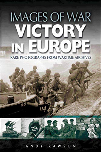 Victory In Europe (By: Andrew Rawson) cover