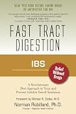 Ibs Irritable Bowel Syndrome Fast Tract Digestion Diet That Addresses The Root Cause Of Ibs Small Intestinal Bacterial Overgrowth Without Drugs Or Antibiotics Foreword By Dr Michael Eades