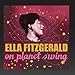 Song These Foolish Things by Ella Fitzgerald on On Planet Swing (16 Hits) at Amazon