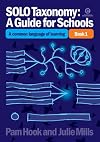 SOLO Taxonomy: A Guide for Schools Bk 1: A common language