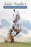 Gee Whiz Book Five Of The Horses Of Oak Valley Ranch English Edition