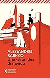 Una Certa Idea Di Mondo Universale Economica Vol 8169 Italian Edition