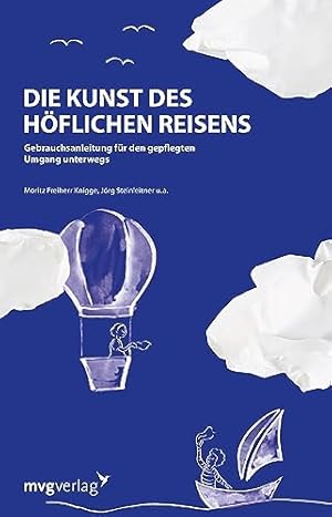 Die Kunst des höflichen Umgangs: Eine Streitschrift Richard David Precht