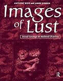 Images Of Lust Sexual Carvings On Medieval Churches English Edition