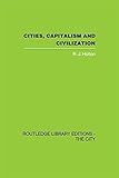 Cities Capitalism And Civilization Controversies In Sociology Book 20 English Edition
