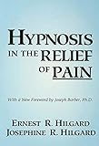 Hypnosis In The Relief Of Pain English Edition