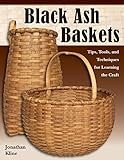 Black Ash Baskets Tips Tools Techniques For Learning The Craft English Edition