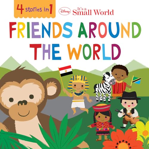 Disney It's A Small World: Friends Around the World book cover