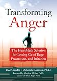 Transforming Anger The Heartmath Solution For Letting Go Of Rage Frustration And Irritation English Edition