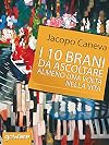 I 10 brani da ascoltare almeno una volta nella vita (Italian Edition)