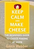 Keep Calm And Make Cheese English Edition