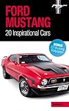 Ford Mustang 20 Inspirational Cars Volume 2 English Edition
