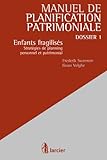 Enfants Fragiliss Stratgies De Planning Personnel Et Patrimonial Manuel De Planification Patrimoniale T 1