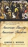 American Slavery American Freedom The Ordeal Of Colonial Virginia English Edition
